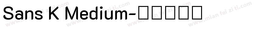 Sans K Medium字体转换
